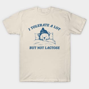 I Tolerate A Lot But Not Lactose Retro 90s Shirt, Vintage Lactose Intolerant T Shirt, Tummy Ache, Funny Saying Shirt, Milk Shirt, Funny Cow T-Shirt